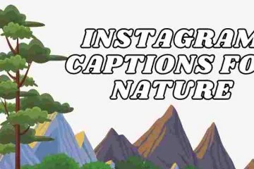 Instagram captions for nature