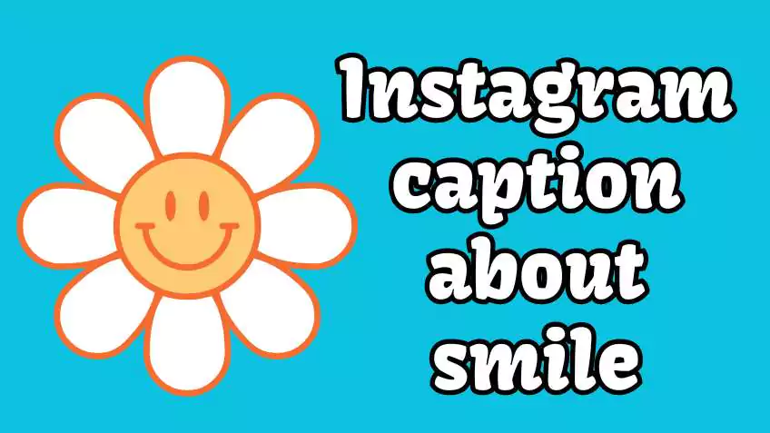 Instagram caption about smile