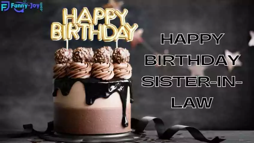 Happy birthday sister-in-law