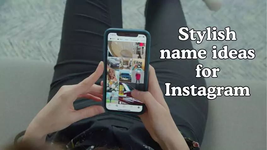 Stylish name ideas for Instagram